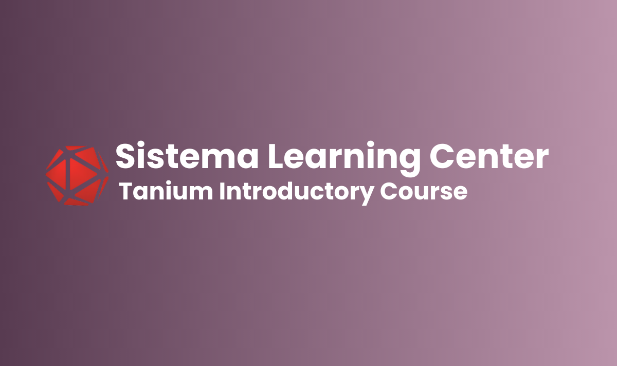 Tanium Introductory Course